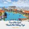 Tour Phú Quốc - Thành Phố Không Ngủ 3 Ngày 3 Đêm