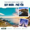 Tour Khách Đoàn: Quy Nhơn - Phú Yên 3 Ngày 3 Đêm