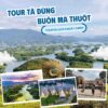Tour Khách Đoàn: Tà Đùng - Buôn Ma Thuột 3 Ngày 3 Đêm