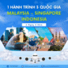 Tour Malaysia - Singapore - Indonesia - 1 Hành Trình 3 Quốc Gia 6 Ngày 5 Đêm